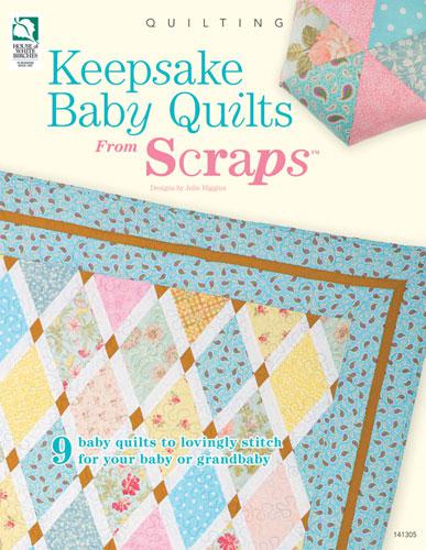 Keepsake Baby Quilts Frm Scraps