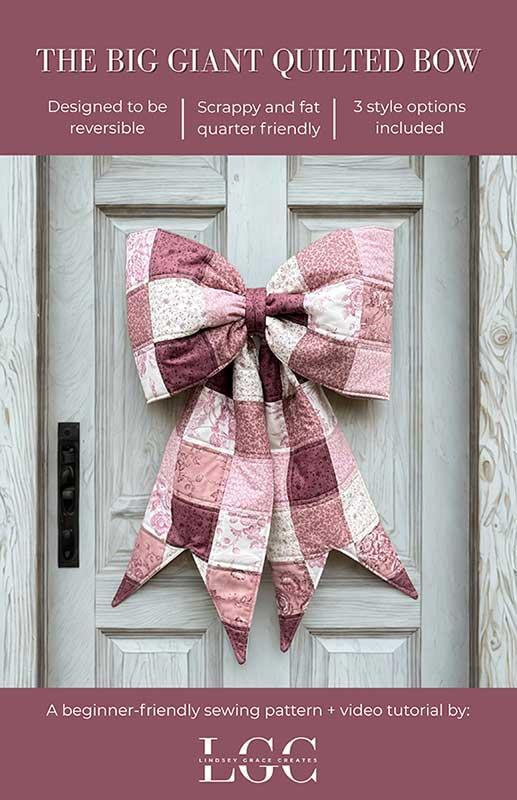Pattern - Lindsey Wilson - The Big Giant Quilted Bow