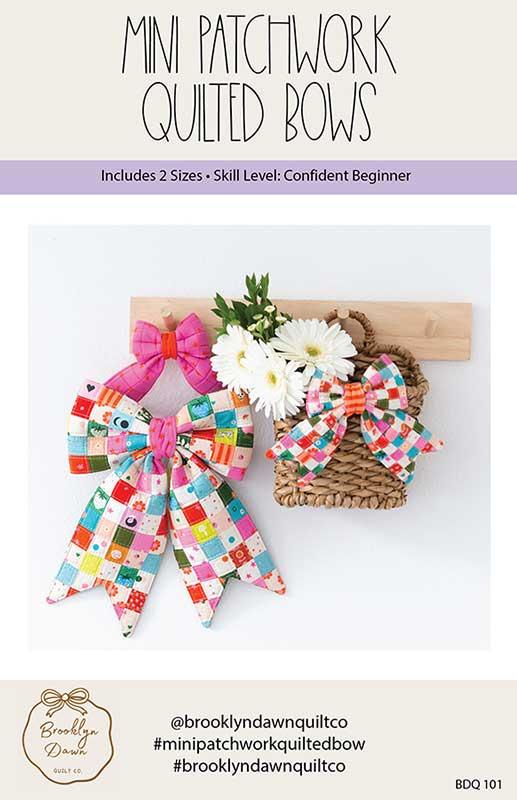 Pattern - Brooklyn Dawn - Mini Patchwork Quilted Bows