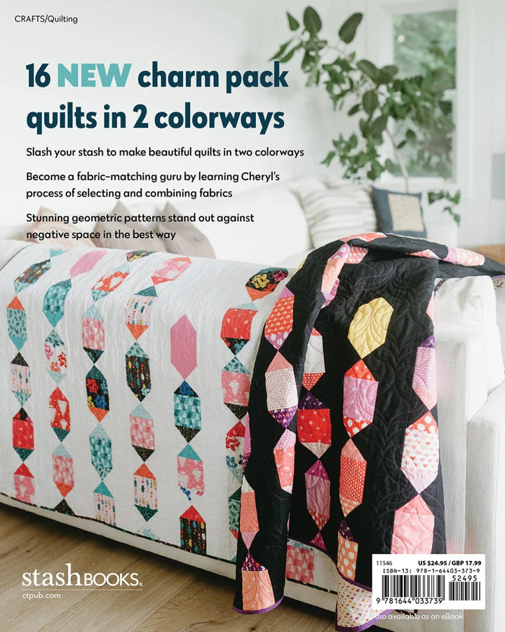 Book - Cheryl Brickey - Just Two Charm Pack Quilts Slash Your Stash
