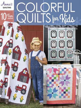 Book - Annie's Quilting - Colorful Quilts for Kids