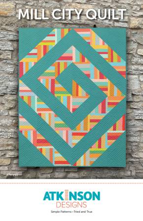 Pattern - Atkinson Designs - Mill City Quilt