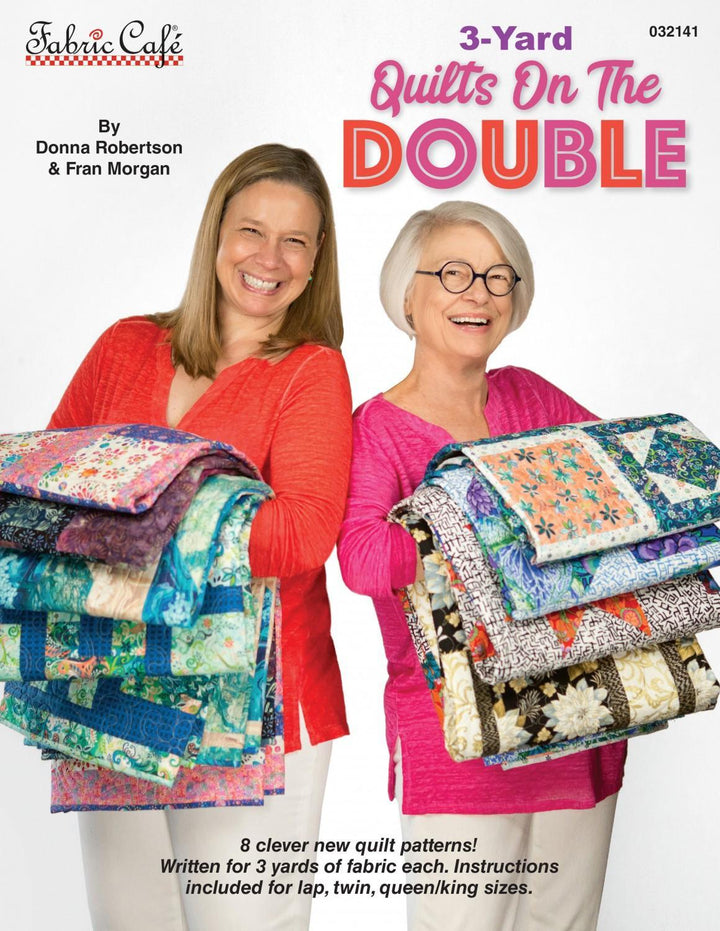 Book - Fabric Cafe - 3 Yard Quilts on the Double - Donna Robertson