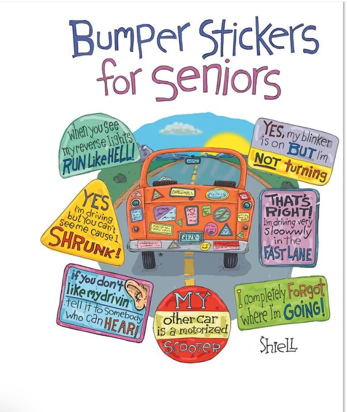 Greeting Card - Birthday - Bumper Stickers for Seniors