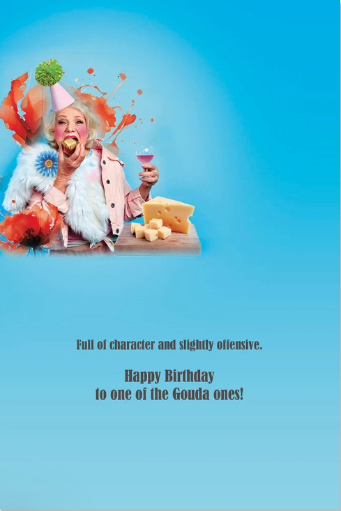 Greeting Card - Birthday - Why Age gracefully when you can AGE like an old cheese ...