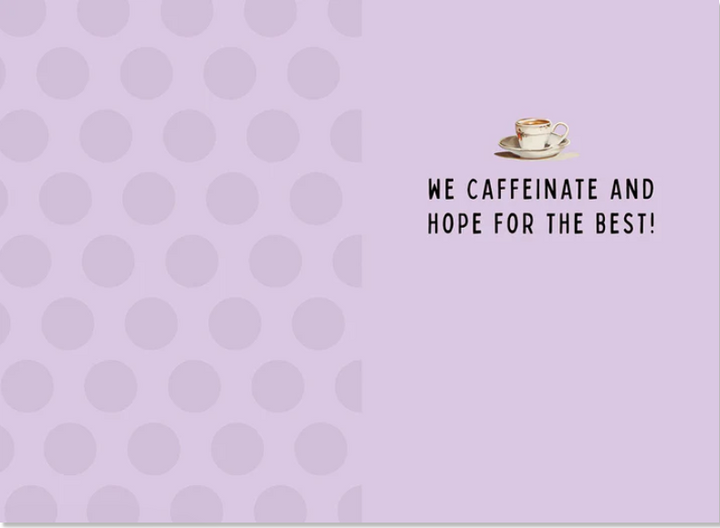 Greeting Card - Friendship - Girls Like Us Do Not Simply Rise & Shine