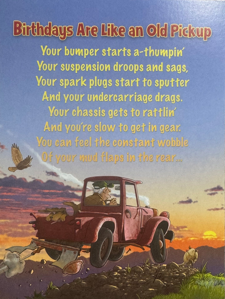 Greeting Card - Happy Birthday - Birthdays Are Like an Old Pickup ...