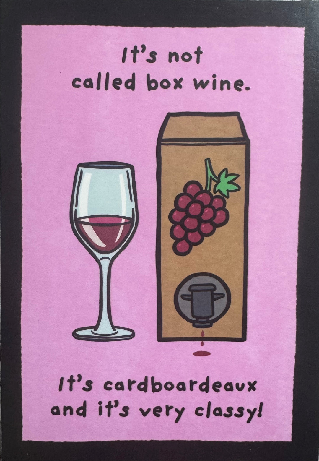Greeting Card - Happy Birthday - It's not called box wine.