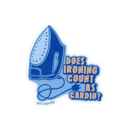 Sticker - Does Ironing Count 3”x 2.75”