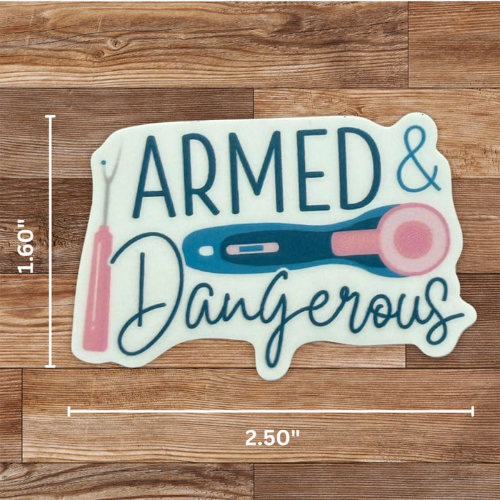 Sticker - Armed & Dangerous