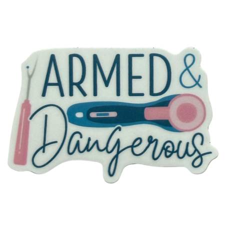 Sticker - Armed & Dangerous