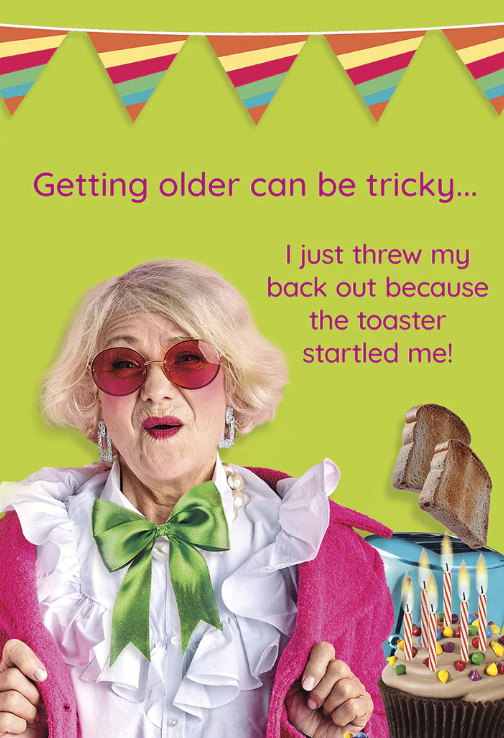 Greeting Card - Birthday - Getting Older can be tricky ...